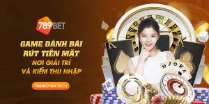 game đánh bài rút tiền mặt